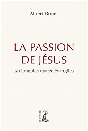 La passion de Jésus