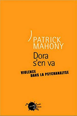 Dora s'en va. Violence dans la psychanalyse