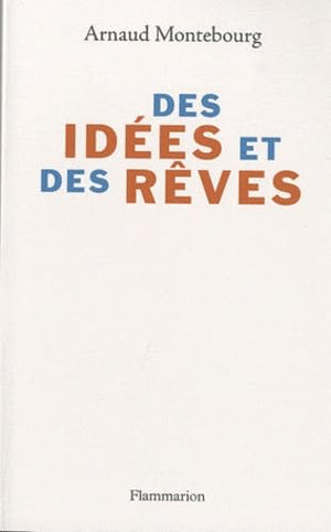 Des idées et des rêves