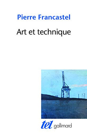 Art et technique aux XIXe et XXe siècles