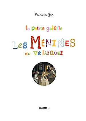 La Petite Galerie de Vélasquez: Les menines