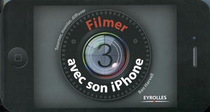 Filmer avec son iPhone