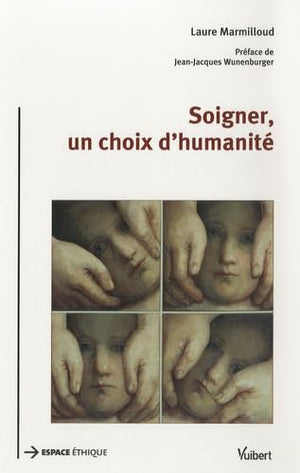 Soigner, un choix d'humanité