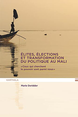 Elites, élections et transformation du politique au Mali