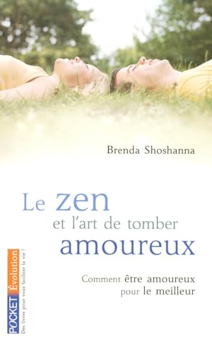 Le zen et l'art de tomber amoureux