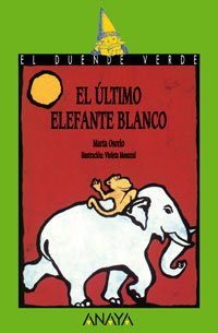 102. El último elefante blanco (Libros Infantiles - El Duende Verde)