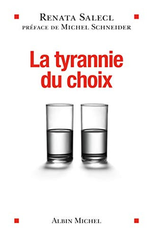 La Tyrannie du choix