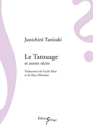 Le tatouage et autres récits