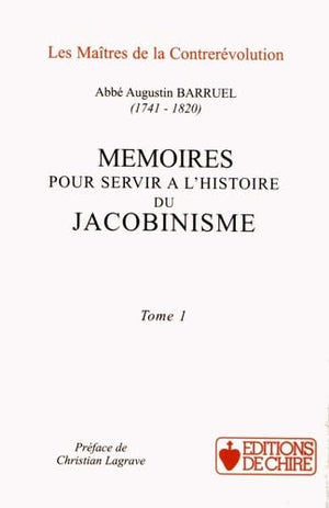 Mémoires pour servir à l'histoire du jacobinisme