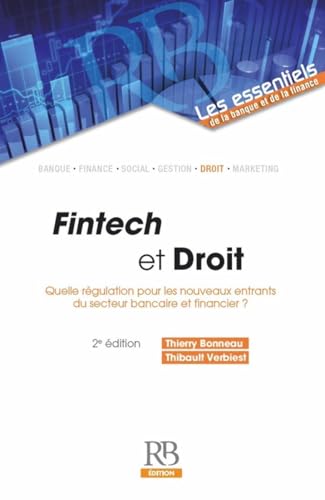 Fintech et Droit: Quelle régulation pour les nouveaux entrants du secteur bancaire et financier ?
