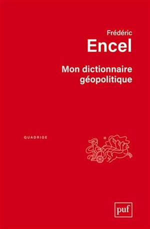 Mon dictionnaire géopolitique