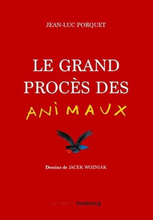 Le grand procès des animaux