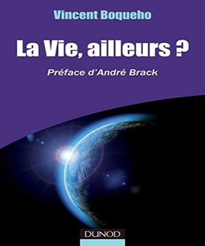 La vie, ailleurs?