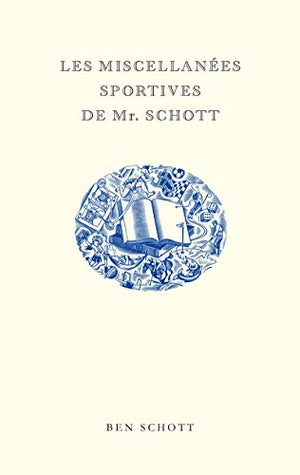 Les miscellanées sportives de Mr. Schott