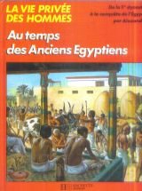 Au temps des anciens Egyptiens