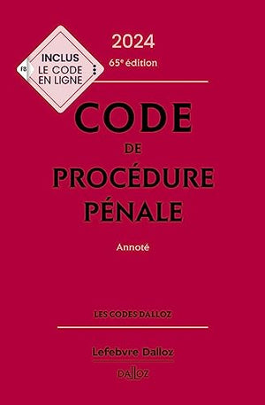 Code de procédure pénale 2024, annoté 65e éd.