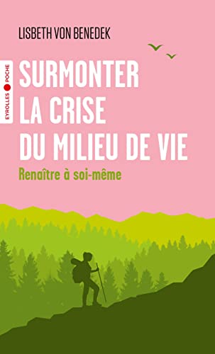 Surmonter la crise du milieu de vie