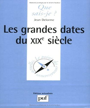 Les grandes dates du XIXe siècle