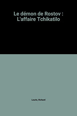 Le démon de Rostov: L'affaire Tchikatilo