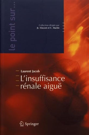 L'insuffisance rénale aiguë