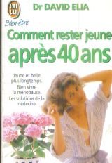 Comment rester jeune après 40 ans