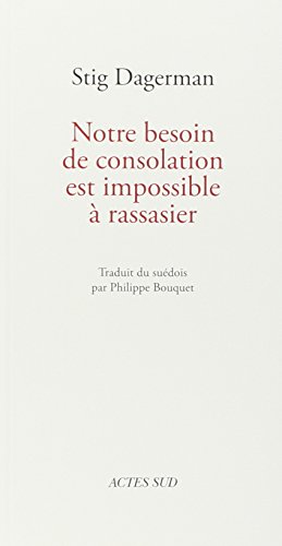 Notre besoin de consolation est impossible à rassasier