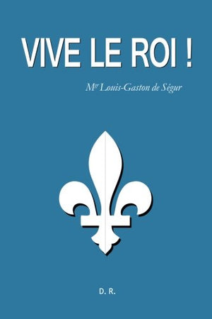 Vive le Roi !