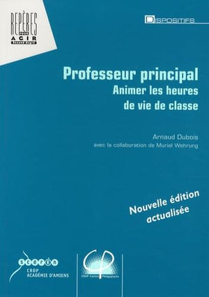 Professeur principal: Animer les heures de vie de classe