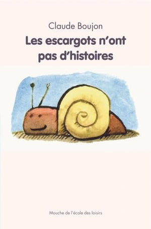 Escargots n ont pas d histoires