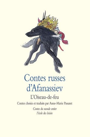 Contes russes d'Afanassiev : L'Oiseau-de-feu