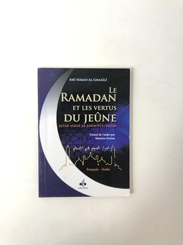 Le Ramadan et les vertus du Jeûne