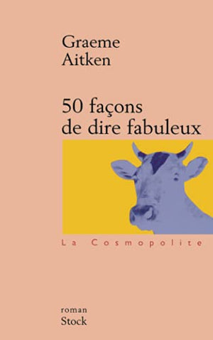 50 FAÇONS DE DIRE FABULEUX