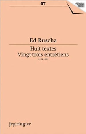 Huit textes / Vingt-trois entretiens - 1965-2009