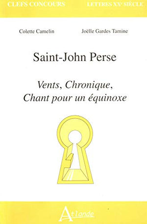 Saint-john Perse : Vents, chronique, chant pour un équinoxe