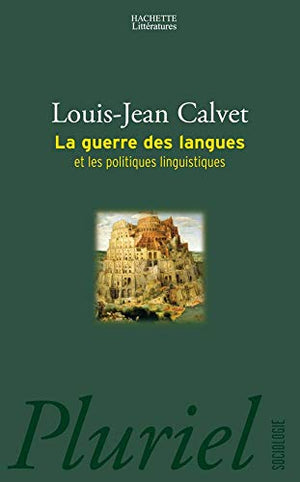 La guerre des langues et les politiques linguistiques