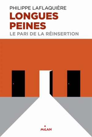 Longues peines: Le pari de la réinsertion