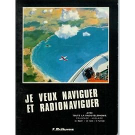 Je veux naviguer et radionaviguer