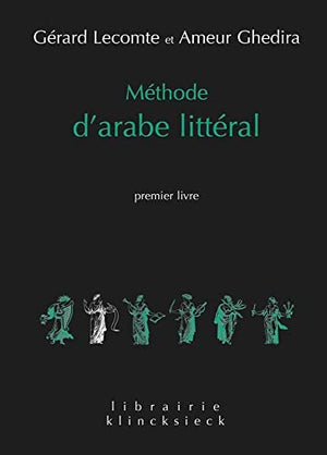 Méthode d'arabe littéral. Premier livre