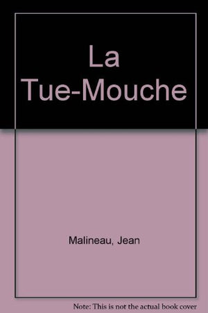 La Tue-Mouche