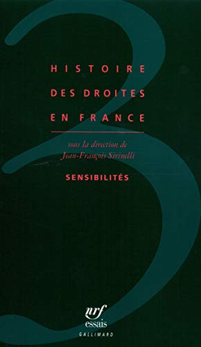 Histoire des droites en France, tome 3 : Sensibilités
