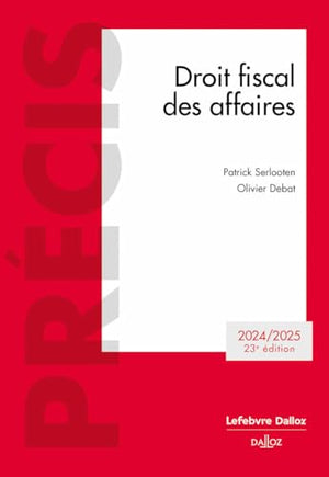 Droit fiscal des affaires 2024/2025. 23e éd.