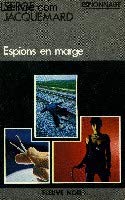 Espions en marge : Roman d'espionnage (Espionnage) [Broché] by Jacquemard, Serge