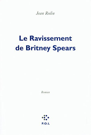 Le Ravissement de Britney Spears