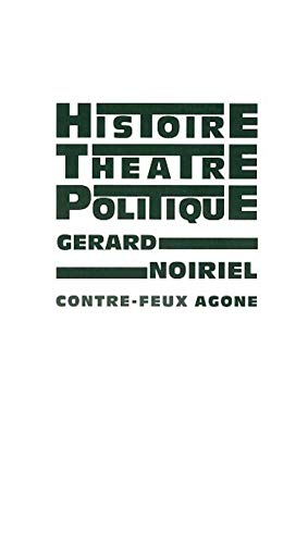 Histoire, théâtre & politique