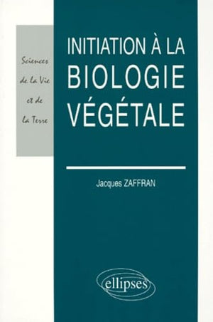 Initiation à la biologie végétale