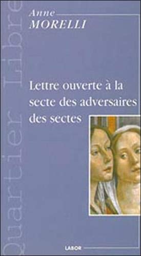 Lettre ouverte à la secte des adversaires des sectes