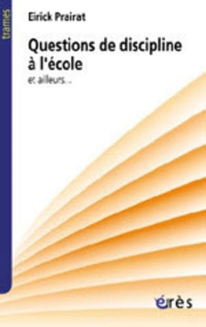 Questions de discipline à l'école et ailleurs