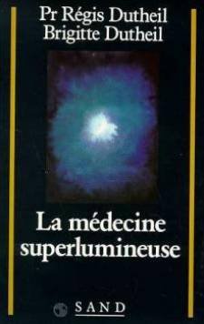 La médecine superlumineuse