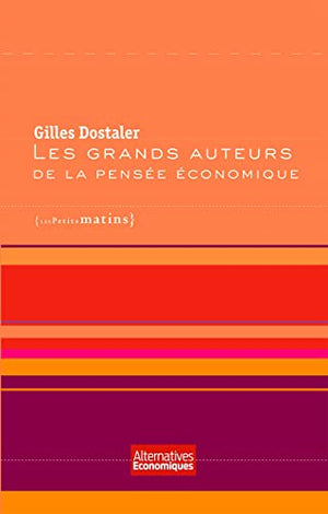 Les Grands auteurs de la pensée économique