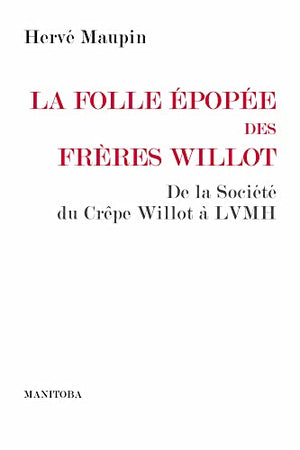 La folle épopée des frères Willot